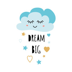 Wall Mural - Cute light blue cartoon cloud. Positive slogan Dream big boy Hearts Baby style design poster