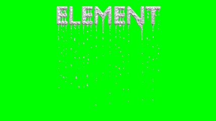 Animated dripping a lot of silver paint or mercury or liquid metal from all caps text Element. Liquid is dripping from three dimensional letters against green background.