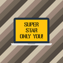 Fototapete - Text sign showing Super Star Only You. Conceptual photo Different unique the most brilliant demonstrating successful Laptop Monitor Personal Computer Device Tablet Blank Screen for Text Space