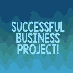 Poster - Conceptual hand writing showing Successful Business Project. Business photo text Achieving project objectives within schedule Wave Multi Tone Blank Copy Space for Cards Ads Presentation