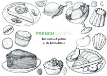 A Set Of French Desserts With Lemon Tart, Faux Crepe Cake, Creme Brulee, Apple Tart, Canele, Macarons. French Cuisine Top View Frame. Food Menu Design Template. Hand Drawn Sketch Vector Illustration.
