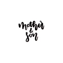 Mother And Son Vector Calligraphic Inscription. 