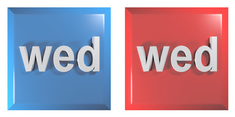 Poster - Blue and red couple of square push buttons WEDNESDAY - 3D rendering illustration