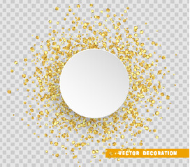 Wall Mural - celebrate banner. Gold sequins background. Paper white bubble for text. Vector illustration with transparent effect