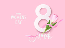 Happy Womens Day. 8March Design Template. Decorative Number With Pink Ribbon And Tulip Flowers Isolated On Pink Background. Vector Illustration