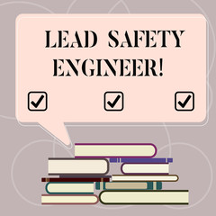 Poster - Word writing text Lead Safety Engineer. Business concept for develop policies to ensure safety of an all concerns Uneven Pile of Hardbound Books and Blank Rectangular Color Speech Bubble