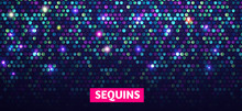 Shining Sequins Abstract Background. Glittering Texture. Glamour Design.