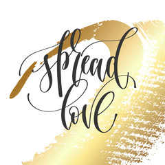 Wall Mural - spread love - hand lettering inscription text, motivation and inspiration positive quote