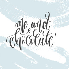 Wall Mural - me and chocolate - hand lettering inscription text on light blue 