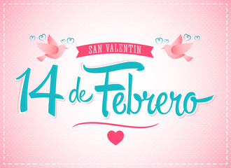 Wall Mural - 14 de Febrero dia de San Valentin, Spanish text February 14 Valentines Day, vector lettering