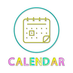 Poster - Calendar bright linear round icon for modern app. Organizer elements outline button of mobile applications isolated cartoon flat vector illustration.
