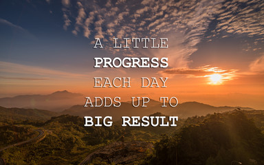 Wall Mural - Motivational and inspirational quote - A little progress each day adds up to big result.