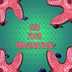 Fototapete - Handwriting text writing Use Your Imagination. Concept meaning using ability to form mental pictures of ideas Starfish photo on Four Corners with Colorful Pebbles for Poster Ads Cards