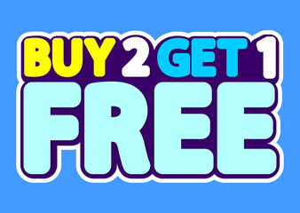 buy 2 get 1 free, sale tag, poster design template, discount isolated sticker, vector illustration