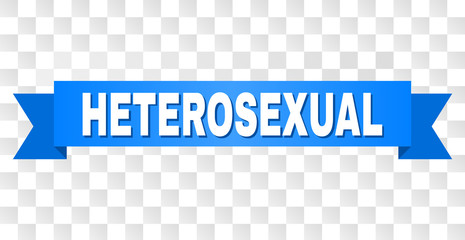 HETEROSEXUAL text on a ribbon. Designed with white title and blue stripe. Vector banner with HETEROSEXUAL tag on a transparent background.