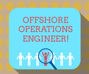 Poster - Word writing text Offshore Operations Engineer. Business concept for Supervising oil and gas operations in the rig Magnifying Glass Over Chosen Man Figure Among the Hu analysis Dummies Line Up