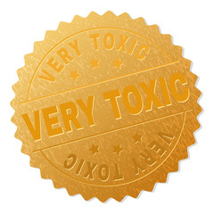 Wall Mural - VERY TOXIC gold stamp reward. Vector gold award with VERY TOXIC text. Text labels are placed between parallel lines and on circle. Golden area has metallic texture.