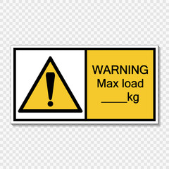 Symbol Warning max load kg.sign label on transparent background