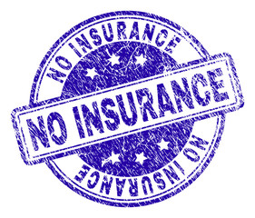 Sticker - NO INSURANCE stamp seal imprint with distress texture. Designed with rounded rectangles and circles. Blue vector rubber print of NO INSURANCE caption with unclean texture.