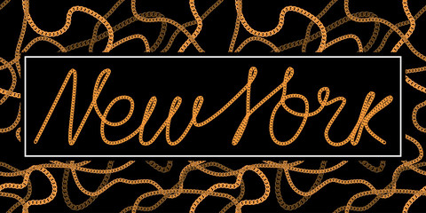 Aufkleber - New York one line typography slogan for t-shirt with chain lace. NYC trendy tee shirt on seamless chains background. Vector illustration.