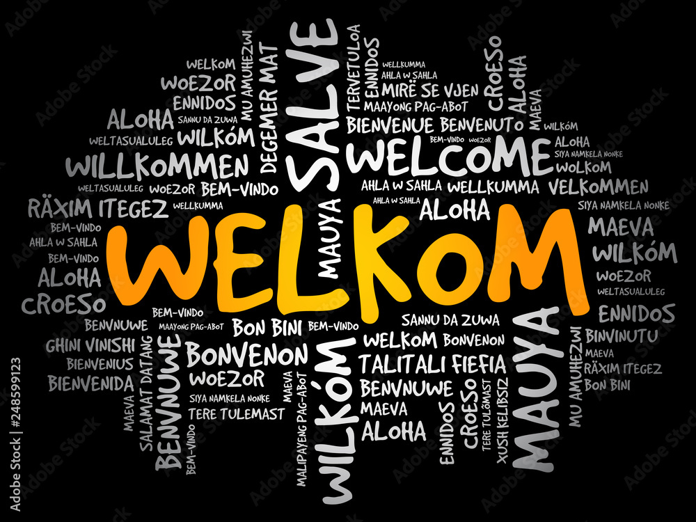 Welkom (Welcome in Afrikaans) word cloud in different languages Stock ...