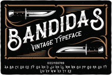 Vintage Font Set Named "Bandidas" With Decorative Ornate And Illustration Of A Bandit Girl On Dark Background