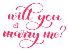 Will You Marry Me Lettering. Vector Illustration