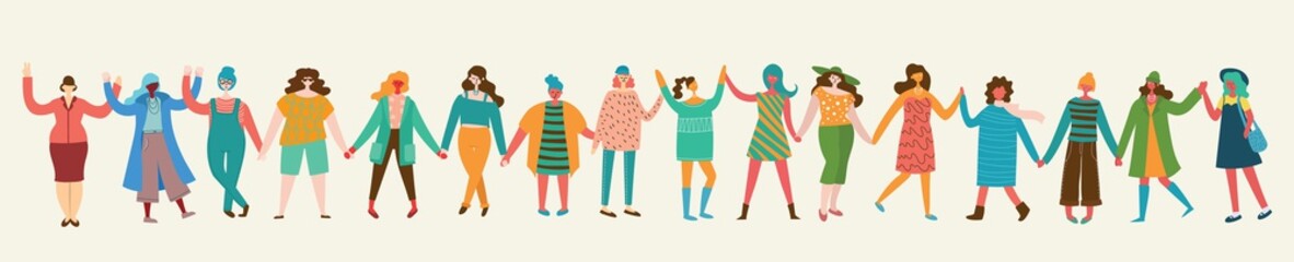 Wall Mural - Colorful vector illustration concept of Happy women or girls standing together and holding hands. Group of female friends, union of feminists, sisterhood in flat design