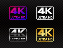 4K Ultra HD Set On Transparent Background. High Definition Icon Collection. UHD Symbol In Gold And Silver. 4K Resolution Color Mark. Full HD Video Label On Dark Backdrop. Vector Illustration
