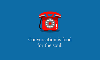 Wall Mural - Conversation is food for the soul Inspirational Quote Poster Design