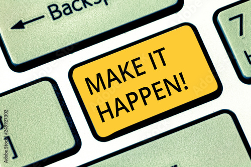Handwriting Text Writing Make It Happen Concept Meaning Do Things So Your Goals Can Be Accomplished Motivation Keyboard Key Intention To Create Computer Message Pressing Keypad Idea Buy This Stock Photo Handwriting Text Writing Make It Happen Concept Meaning Do Things So Your Goals Can Be Accomplished Motivation Keyboard Key Intention To Create Computer Message Pressing Keypad Idea Buy This Stock Photo