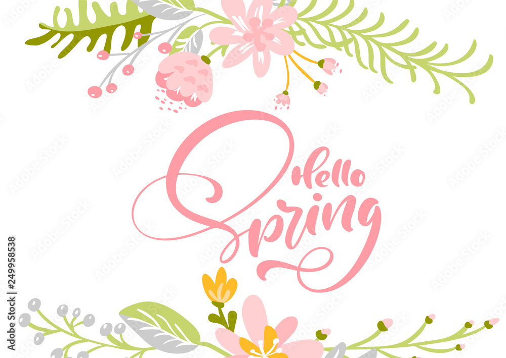 Flower Vector greeting card with text Hello Spring. Isolated flat ...