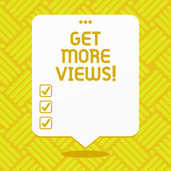 Poster - Conceptual hand writing showing Get More Views. Business photo showcasing Obtain additional followers and likes on your social network