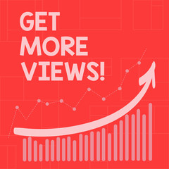 Poster - Conceptual hand writing showing Get More Views. Business photo showcasing Obtain additional followers and likes on your social network