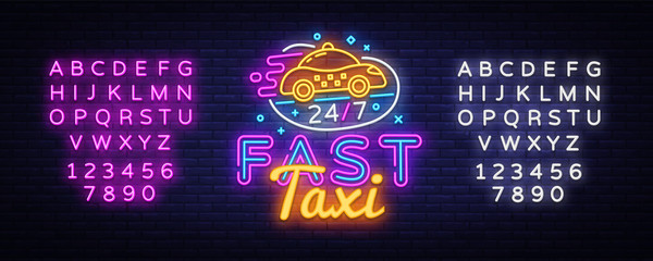 Wall Mural - Fast Taxi neon sign vector. Taxi Service Design template neon sign, light banner, neon signboard, nightly bright advertising, light inscription. Vector illustration. Editing text neon sign