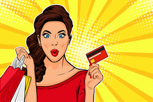 Sexy Surprised Young Woman Holding Shopping Bags And Credit Card. Colorful Illustration In Pop Art Retro Comic Style