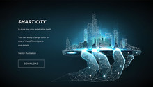 Smart City Low Poly Wireframe On Blue Background. City Future Abstract Or Metropolis.  Concept Manage The City From The Phone. Polygonal Space Low Poly With Connected Dots And Lines. Vector 3d
