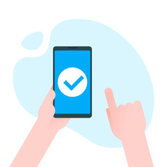 Poster - Check mark on smartphone screen. Hand holds the smartphone and finger touches screen. Modern Flat design illustration.