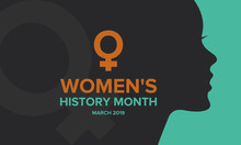Women's History Month. The Annual Month That Highlights The Contributions Of Women To Events In History. Celebrated During March In The United States, The United Kingdom, And Australia. Vector Poster