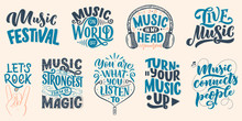 Set With Inspirational Quotes About Music. Hand Drawn Vintage Illustration With Lettering. Phrases For Print On T-shirts And Bags, Stationary Or As A Poster.