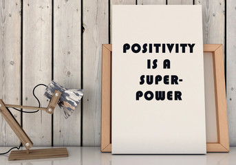 Wall Mural - Motivation words Positivity is Superpower. Inspirational quotation. Life, Happiness concept. 3D render