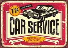 Car Service Vintage Tin Sign. Antique Plaque With Retro Car On Red Damaged Background. Vector Illustration.
