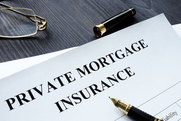 Private Mortgage Insurance PMI form with pen.