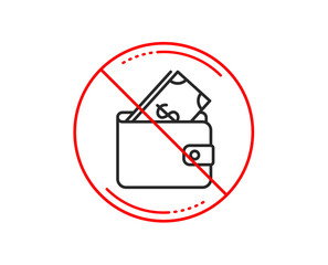 Poster - no or stop sign. wallet with cash money line icon. dollar currency sign. payment method symbol. caut