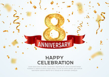 8 Years Anniversary Vector Banner Template. Eight Year Jubilee With Red Ribbon And Confetti On White Background