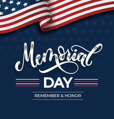 Memorial day greeting card with lettering and USA flag. Vector background for Memorial Day. Remember and Honor vector poster.