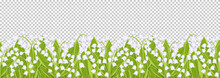Seamless Border With Tender Spring Flowers Lily Of The Valley, Floral Banner, Frame, Vector Illustration. White Buds Forest Flower Bluebell, Green Stalks And Leaves Isolated On Transparent Background