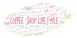 © sharafmaksumov - Coffee Shop Lifestyle word cloud.