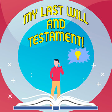 Word writing text My Last Will And Testament. Business photo showcasing List of things to be made after his orher death