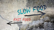 Schild 391 - Slow Food
